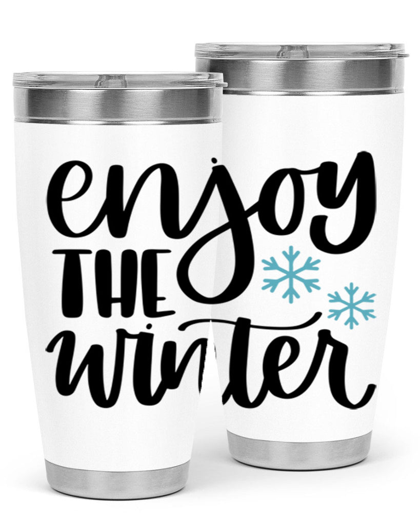 Enjoy The Winter340#- winter- Tumbler