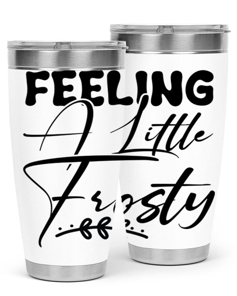 Feeling a little frosty 104#- winter- Tumbler