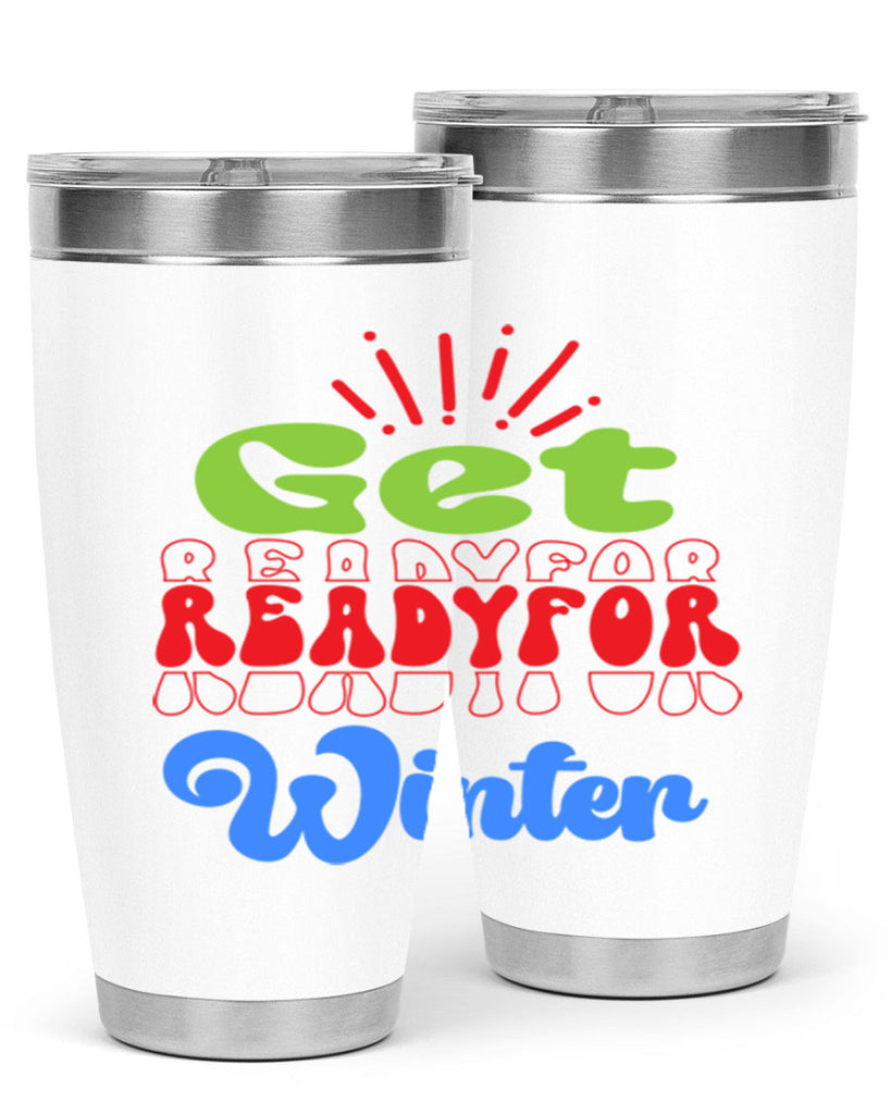 Get readyfor winter 115#- winter- Tumbler
