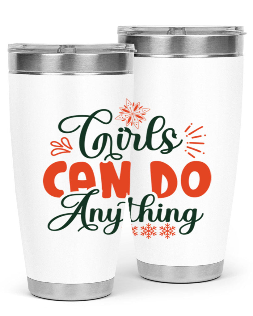 Girls Can Do Anything 116#- winter- Tumbler