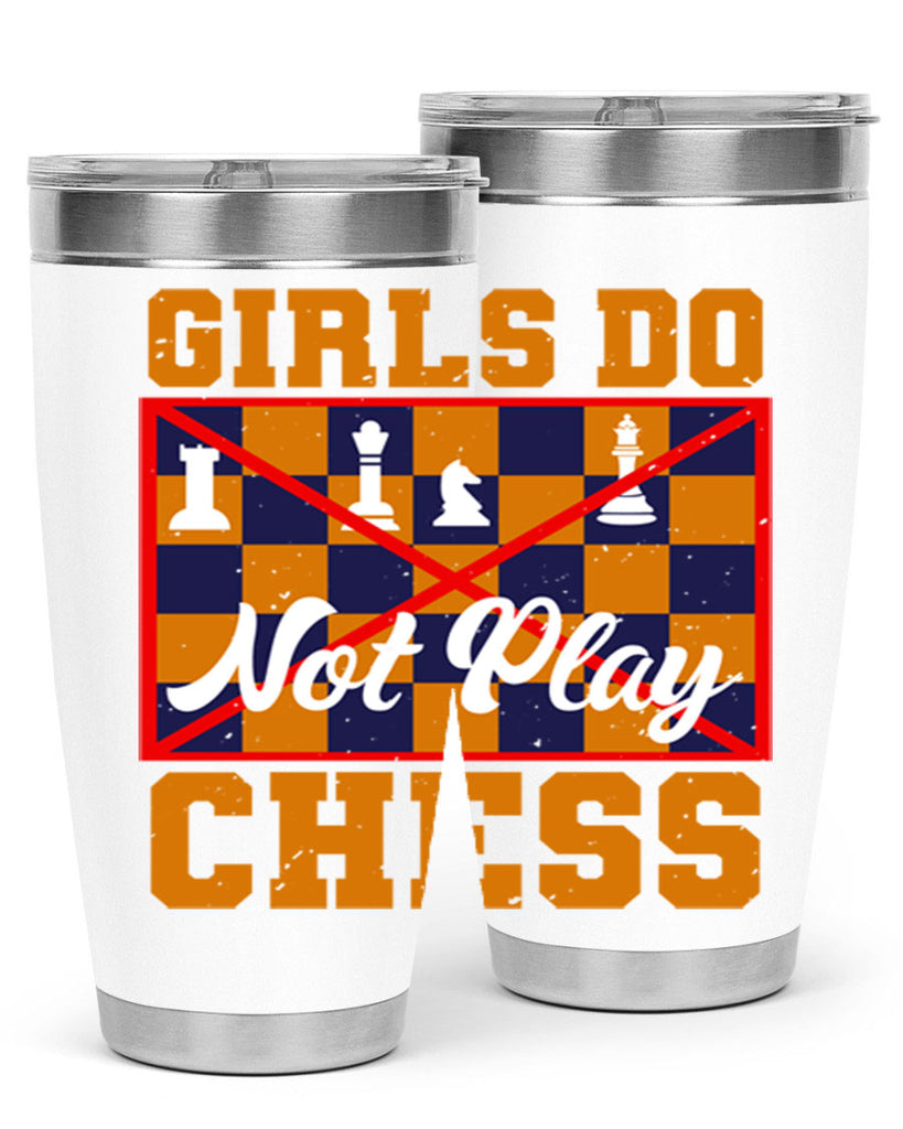 Girls do not play chess 49#- chess- Tumbler