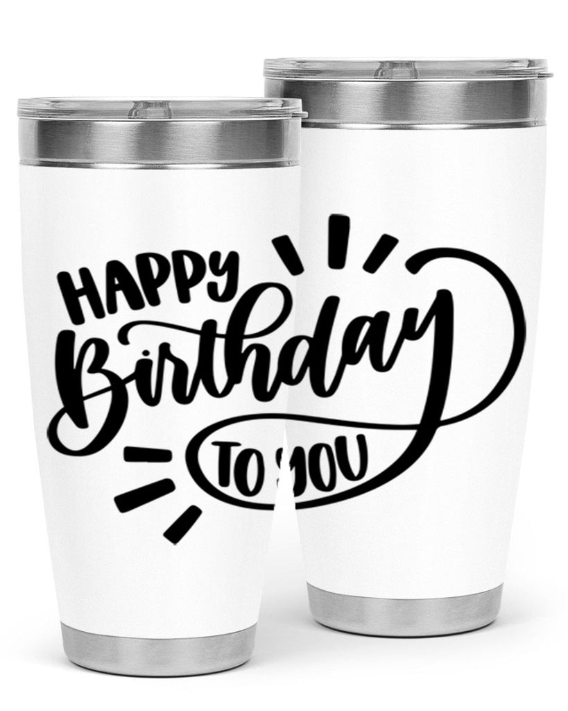 Happy Birthday To You Style 4#- birthday- tumbler