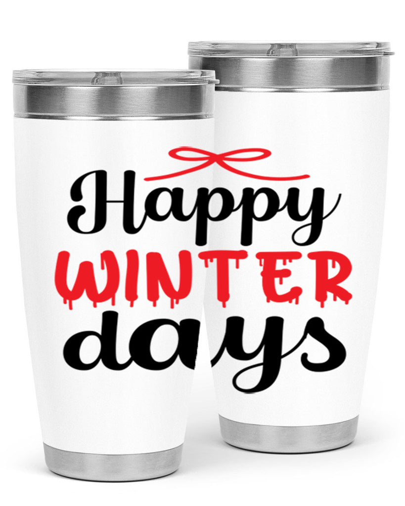 Happy winter days 123#- winter- Tumbler