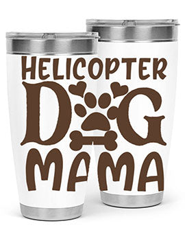 Helicopter Dog Mama Style 87#- dog- Tumbler