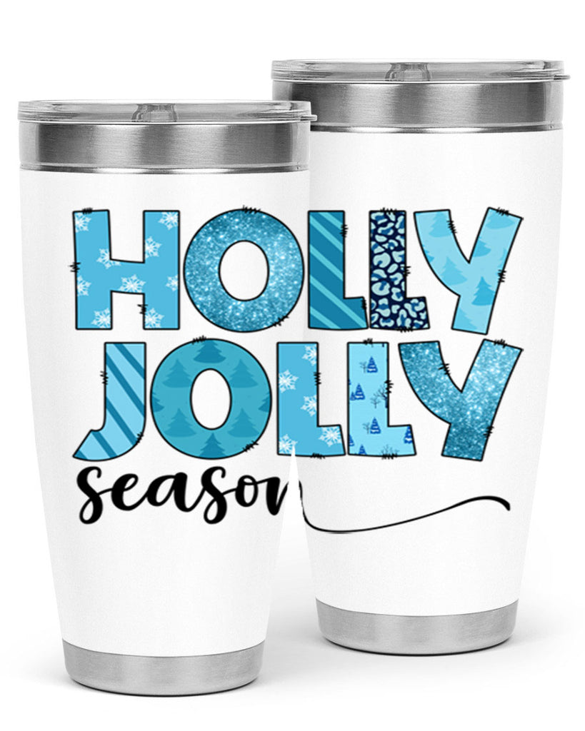 Holly Jolly season 193#- winter- Tumbler