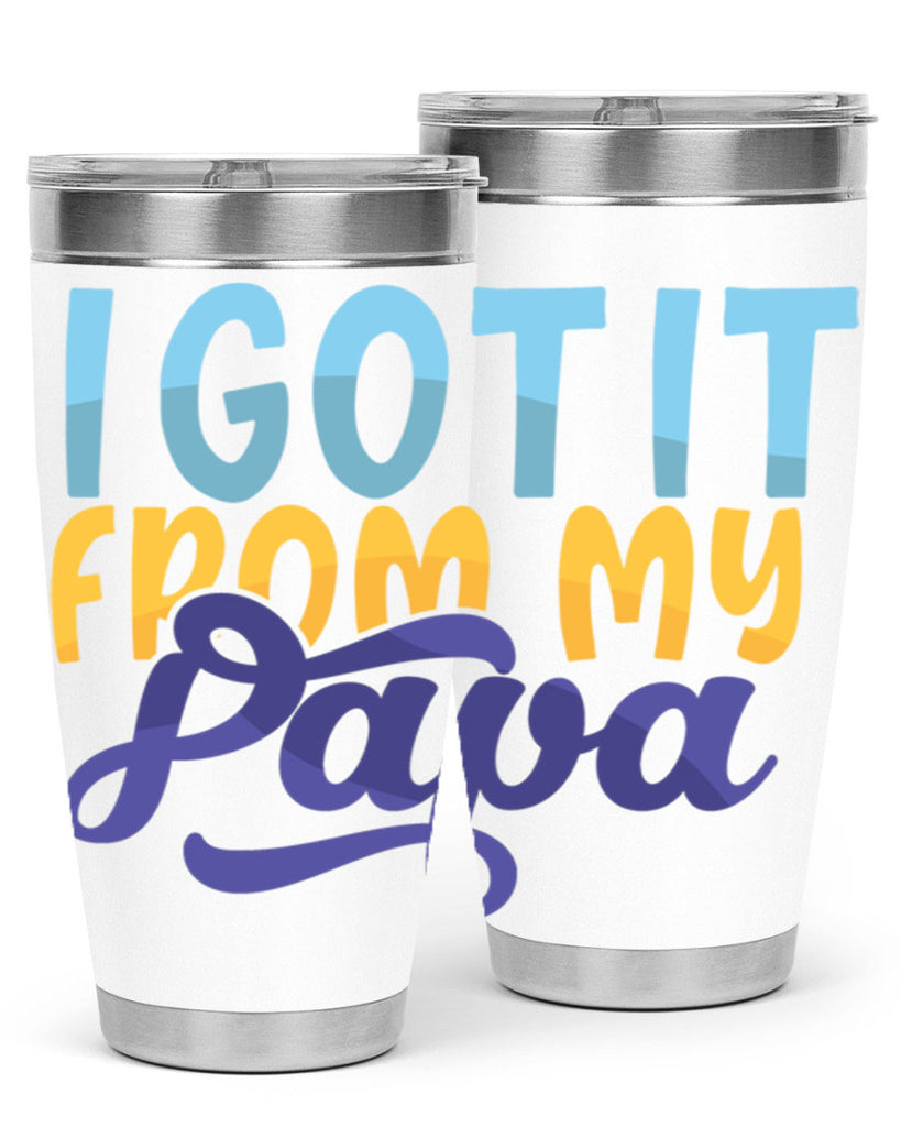 I Got It From My Papa Style 252#- baby- tumbler