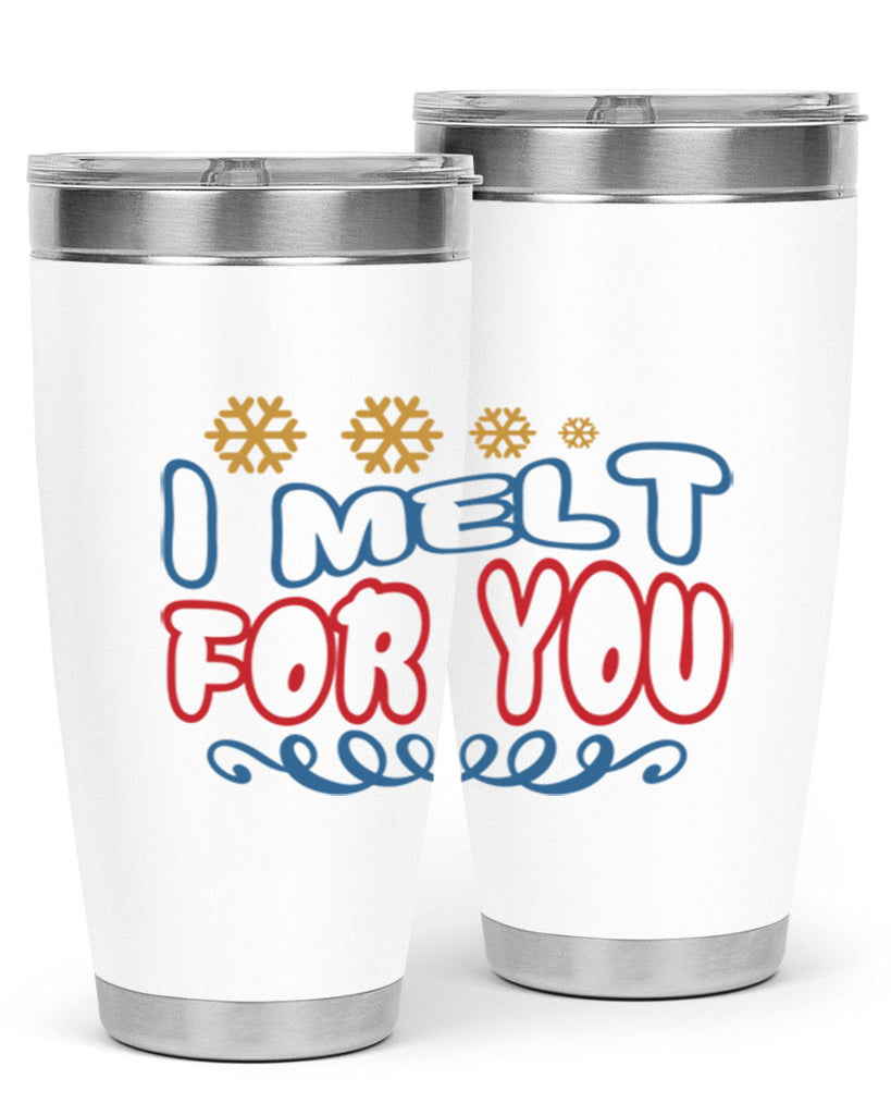 I Melt for You 247#- winter- Tumbler