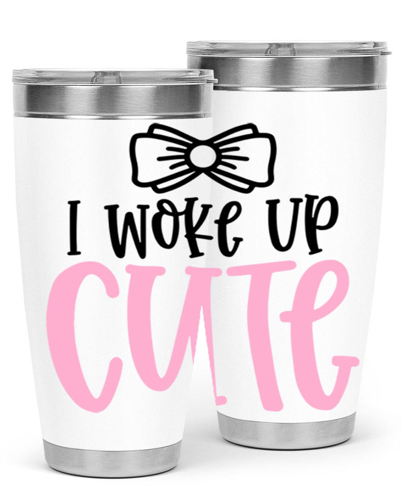 I Woke Up Cupe Style 84#- baby- tumbler