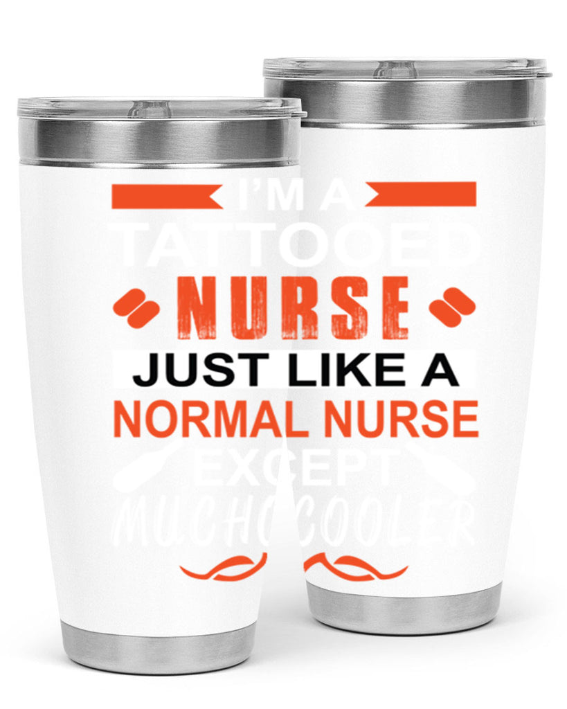 I am tattooed nurse Style 325#- nurse- tumbler