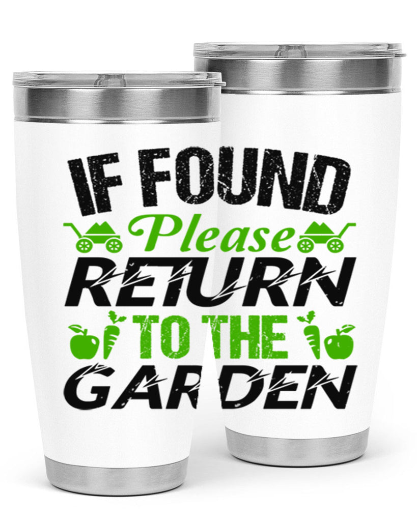 If found Please return to the garden 51#- farming and gardening- Tumbler