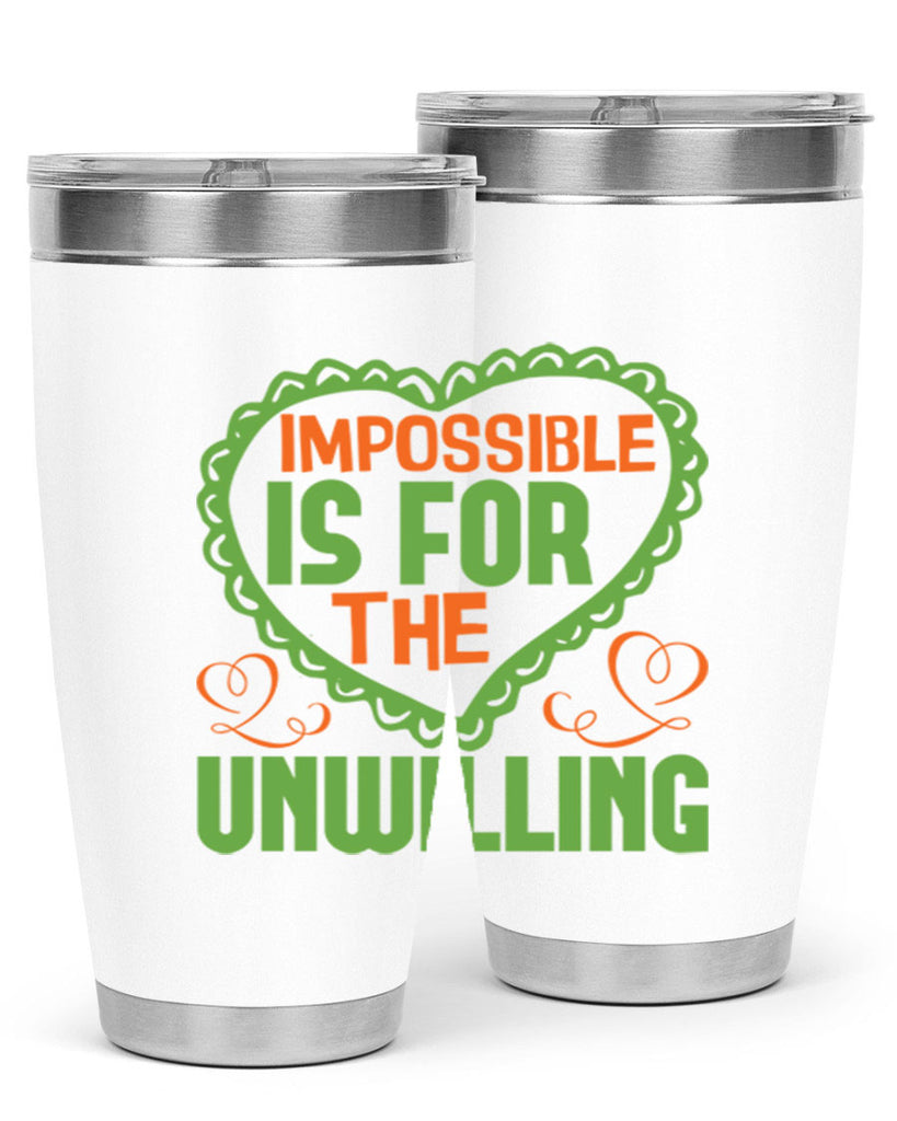 Impossible is for the unwilling Style 27#- cleaner- tumbler