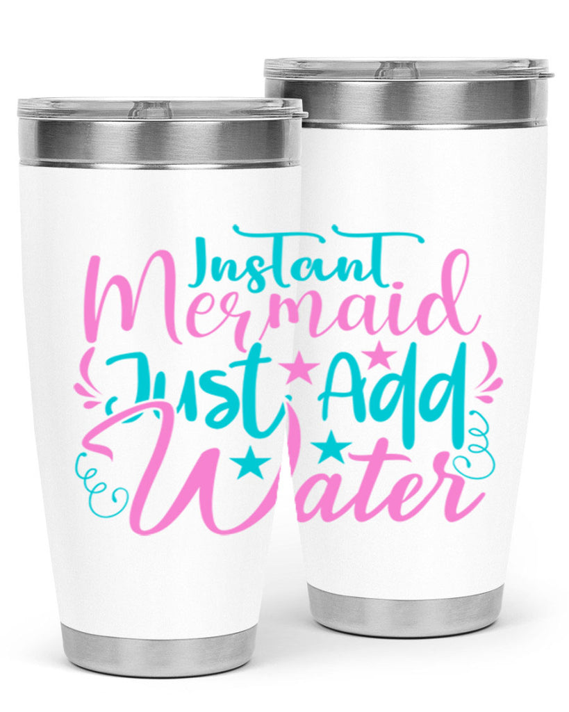 Instant Mermaid Just Add Water 271#- mermaid- Tumbler