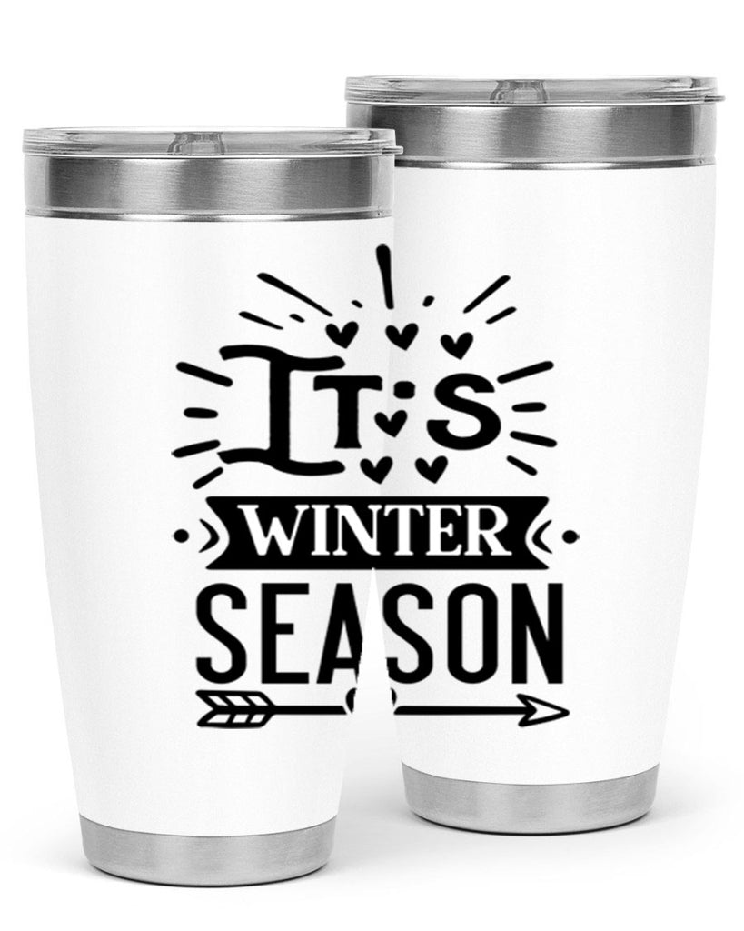 Its Winter Season 268#- winter- Tumbler