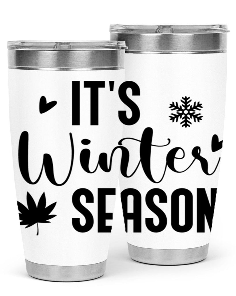 Its Winter Season262#- winter- Tumbler