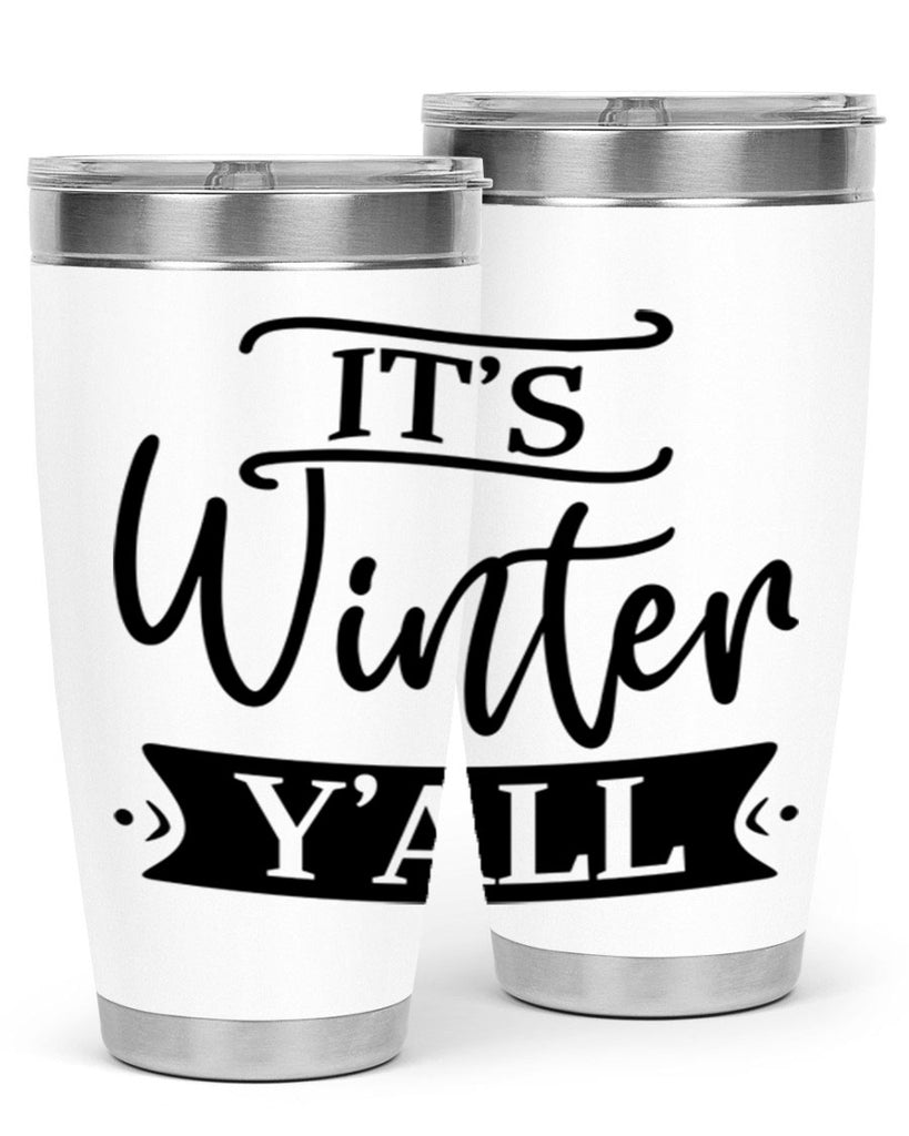Its Winter Yall265#- winter- Tumbler