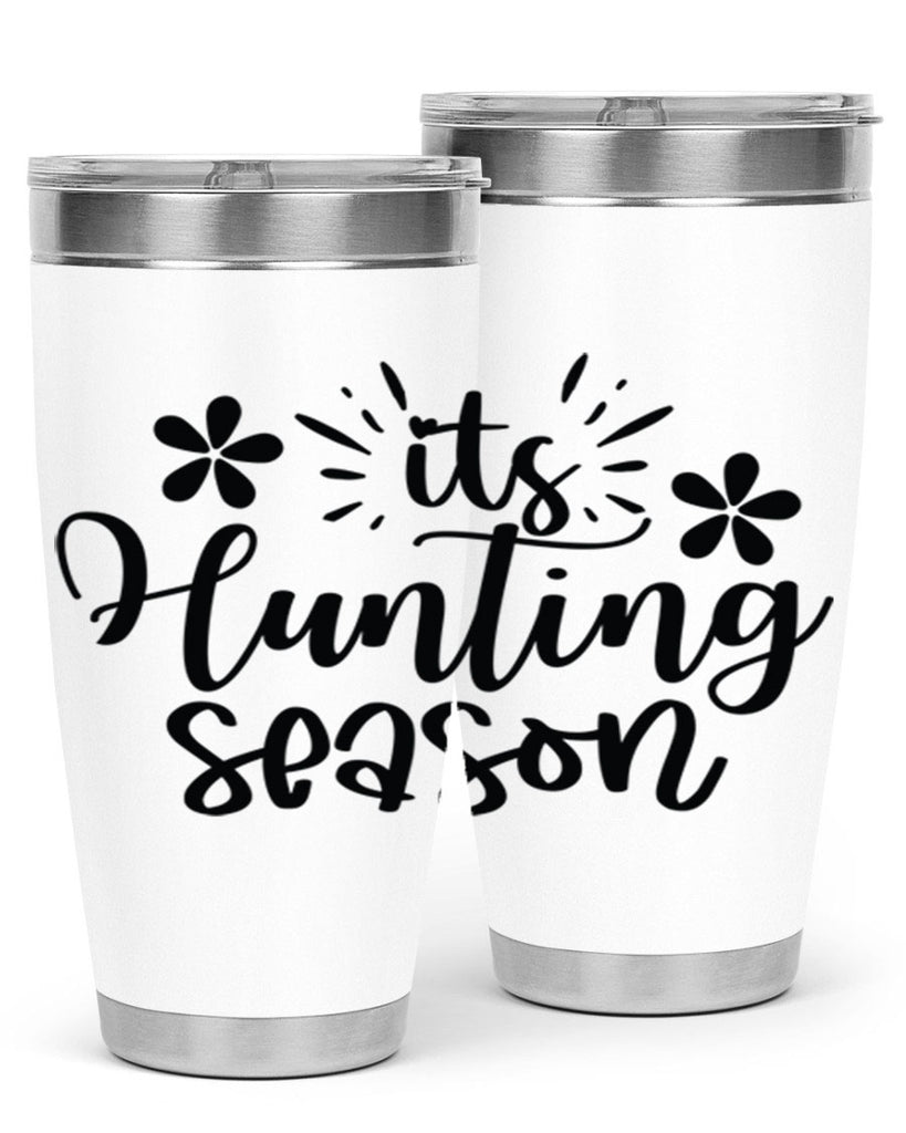 Its hunting season  283#- spring- Tumbler
