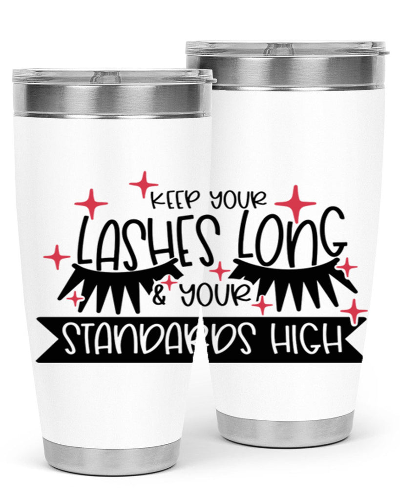 Keep Your Lashes Long Your Standards High Style 72#- make up- Tumbler