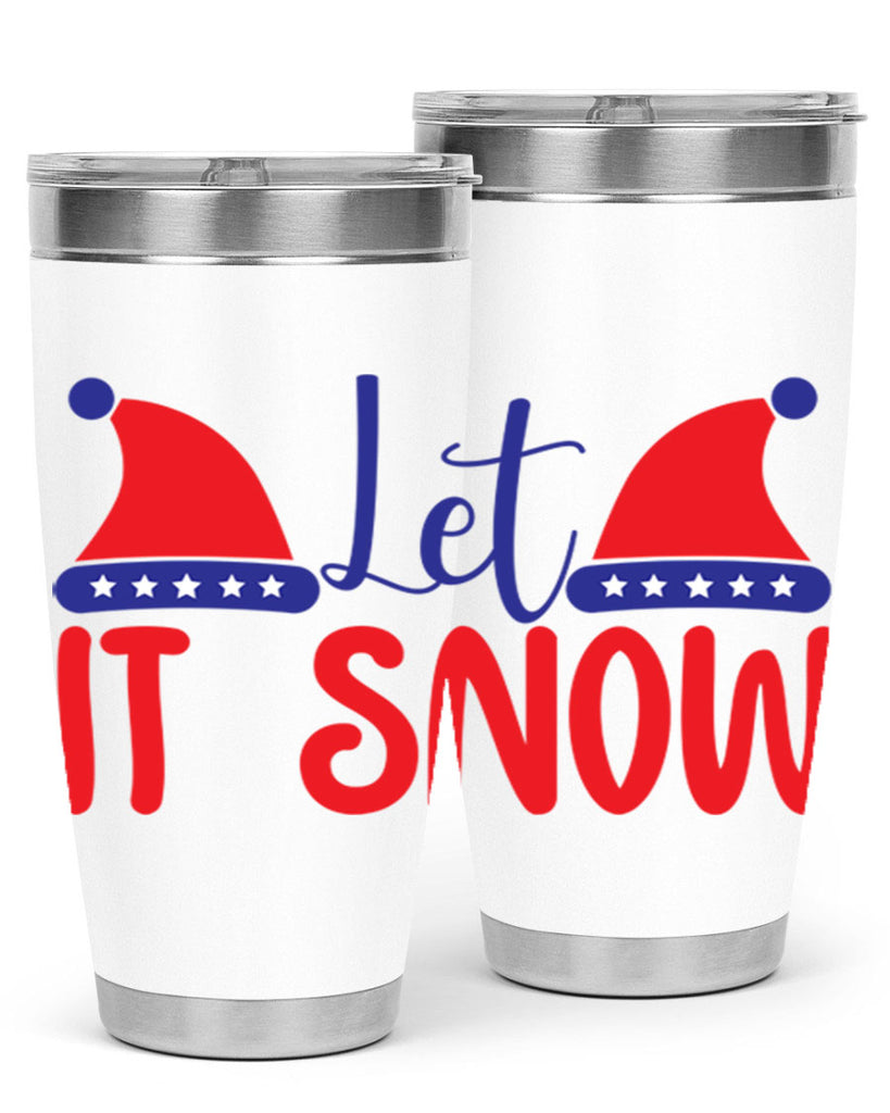 Let It Snow 289#- winter- Tumbler
