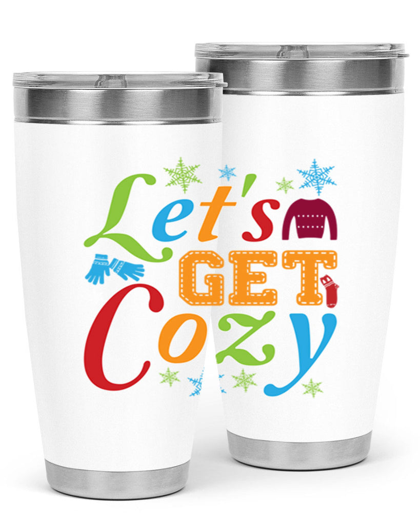 Lets Get Cozy Winter 297#- winter- Tumbler