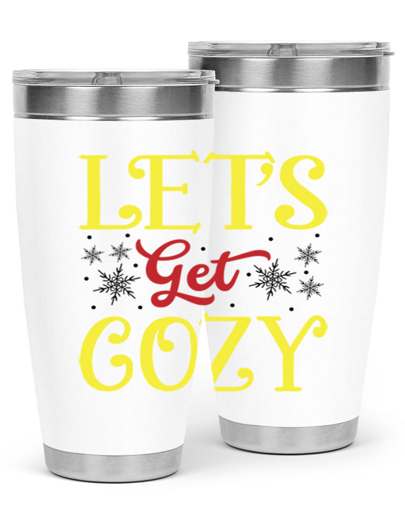 Lets Get Cozy Winter 298#- winter- Tumbler