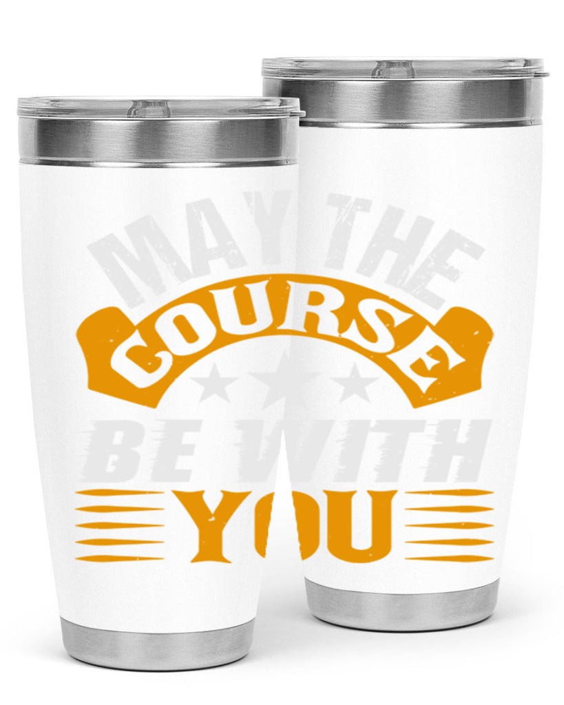 May the course be with you 43#- farming and gardening- Tumbler