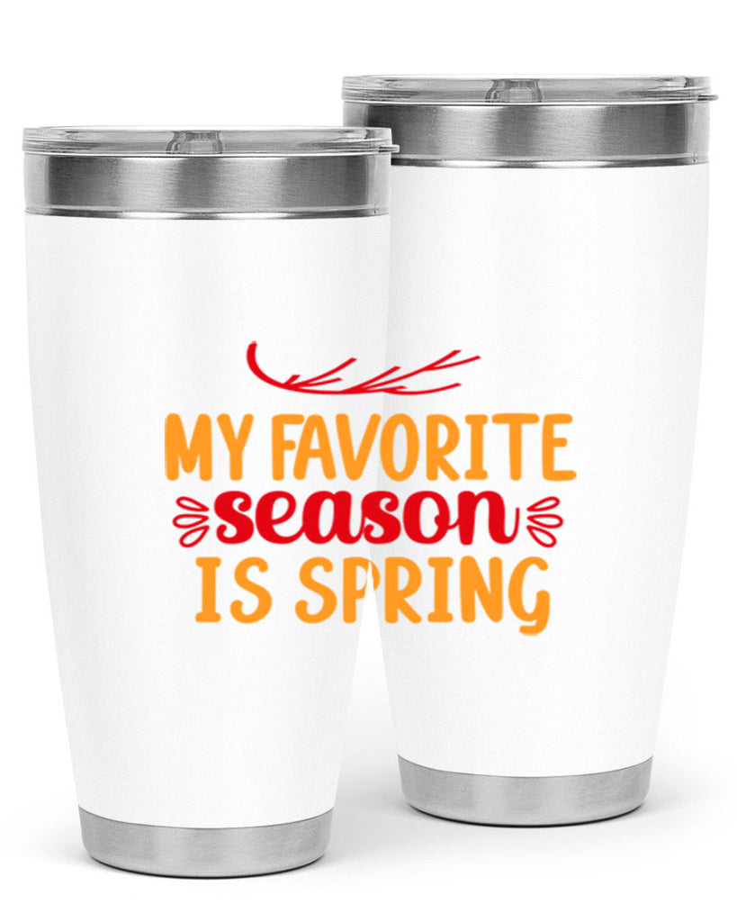 My favorite season is spring 342#- spring- Tumbler
