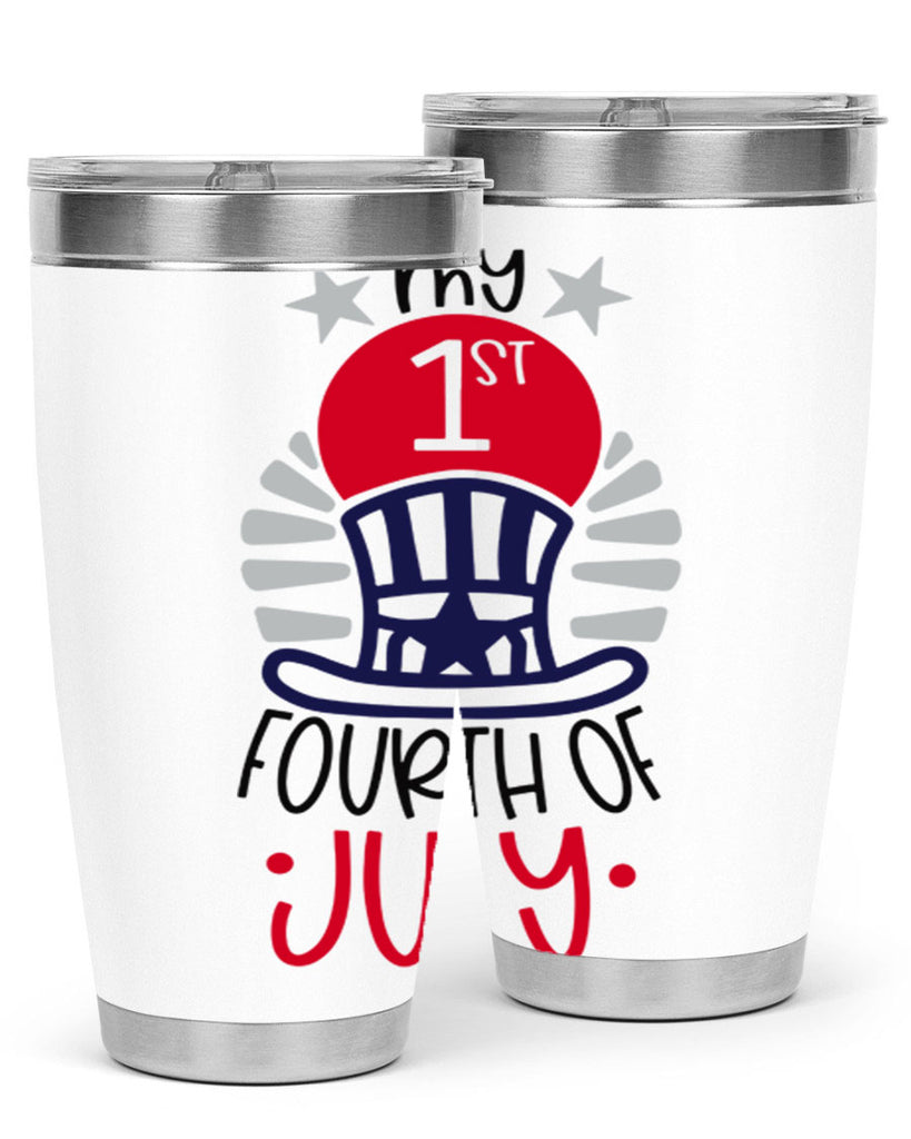 My st Fourth Of July Style 168#- Fourt Of July- Tumbler