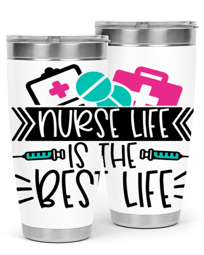Nurse Life Is The Best Life Style Style 108#- nurse- tumbler