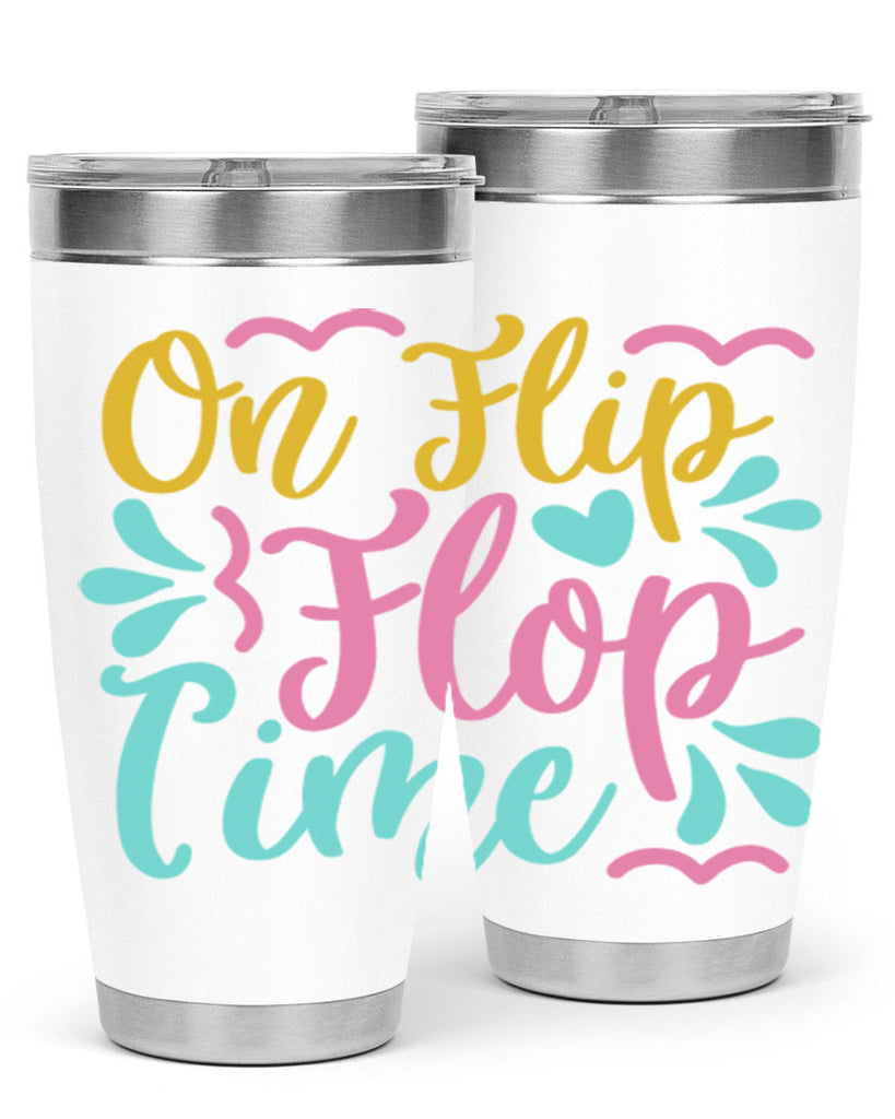 ON FLIP FLOP TIME Style 58#- summer- Tumbler