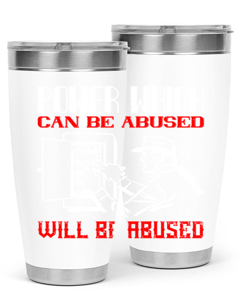 Power which can be abused will be abused Style 16#- electrician- tumbler