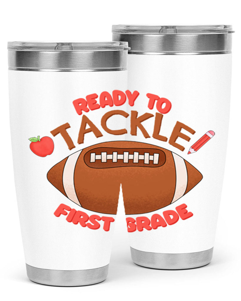 Ready to tackle 1st Grade 3#- 1st grade- Tumbler