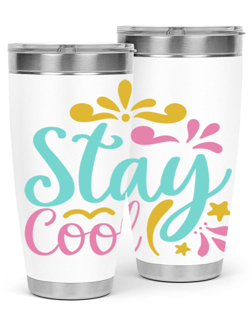 STAY COOL Style 3#- summer- Tumbler