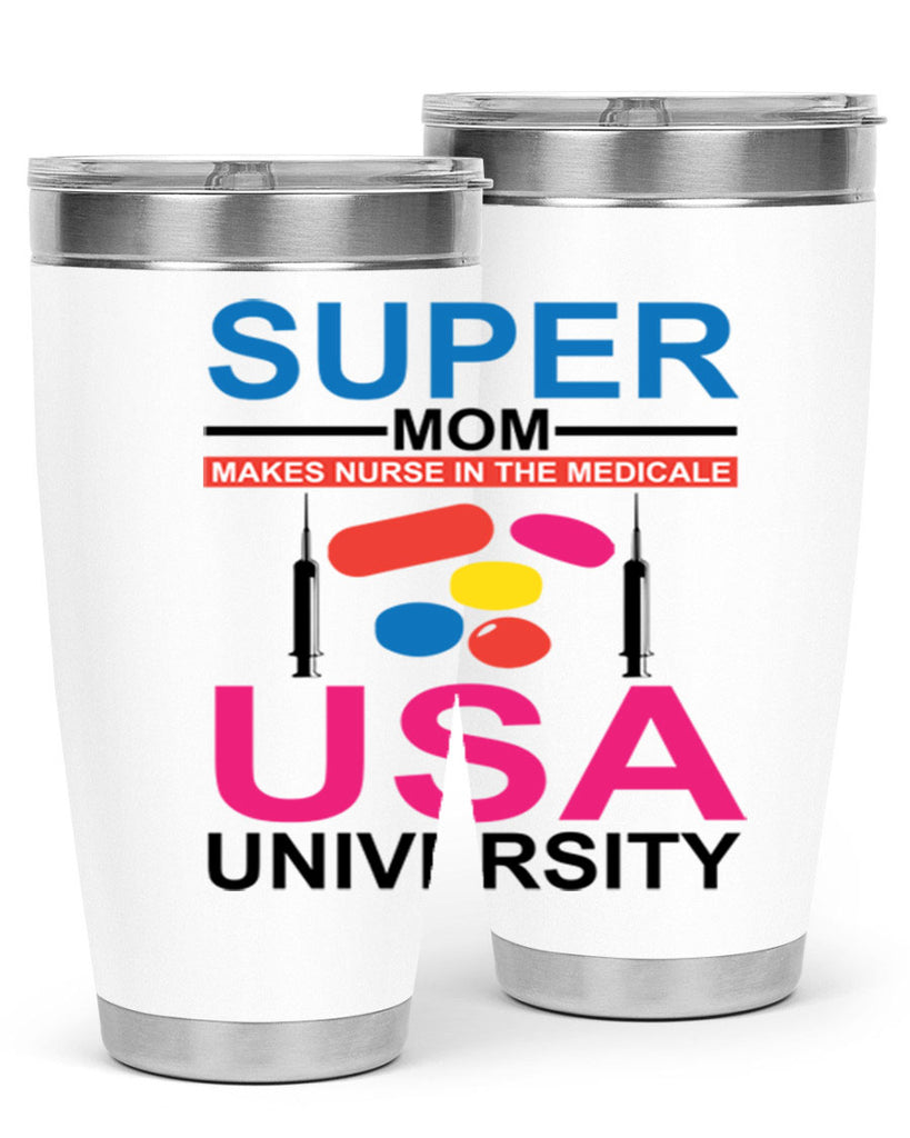 Super Mom Makes Nurse in the Style 333#- nurse- tumbler
