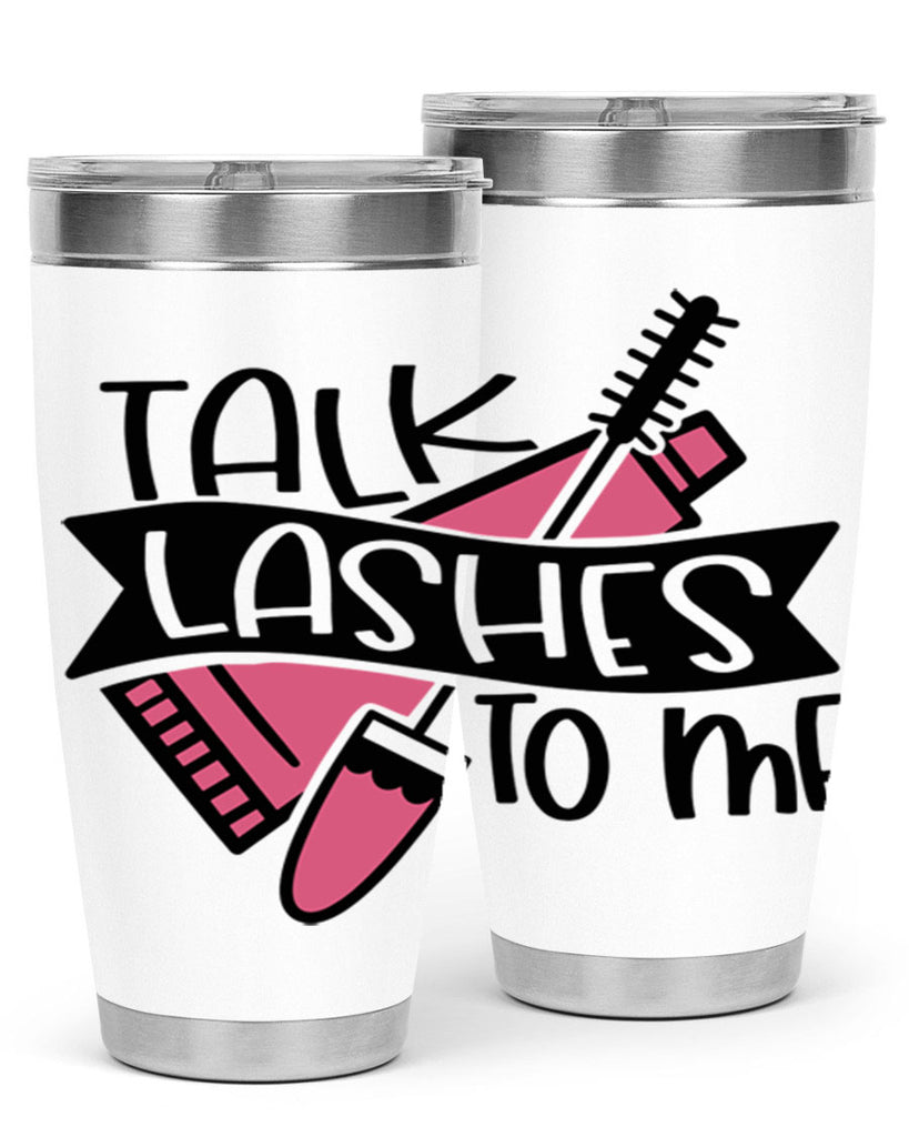 Talk Lashes To Me Style 17#- make up- Tumbler