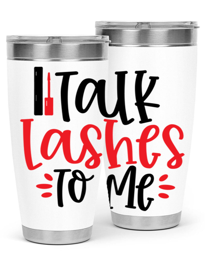 Talk Lashes To Me Style 219#- make up- Tumbler