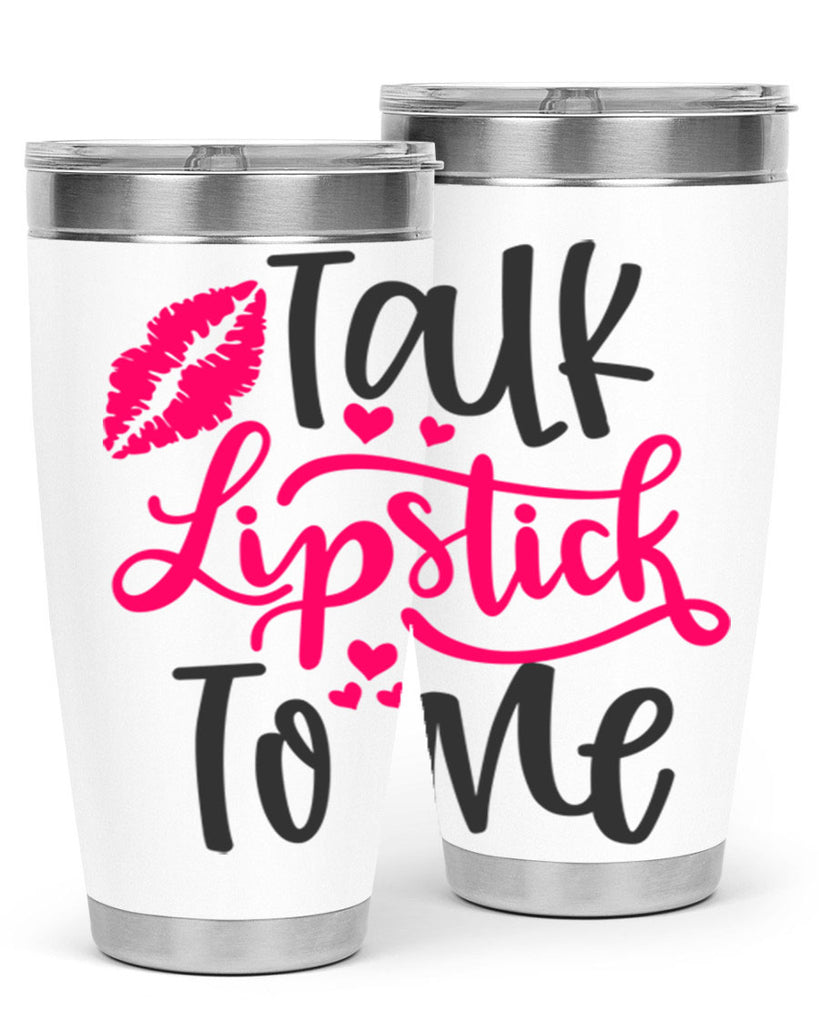Talk Lipstick To Me Style 217#- make up- Tumbler