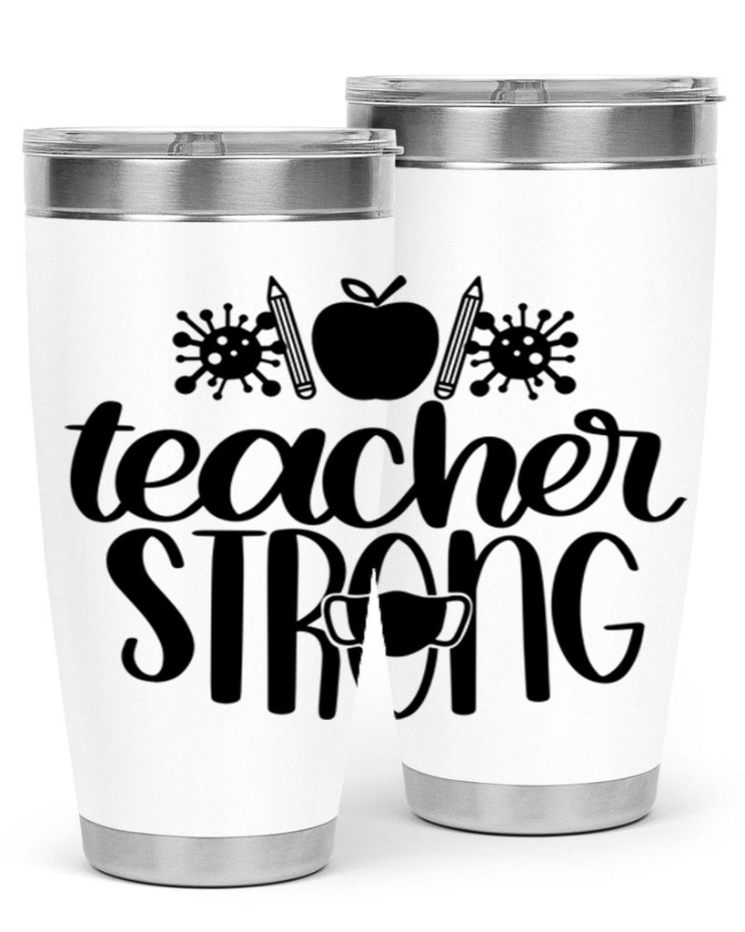 Teacher Strong Style 47#- teacher- tumbler