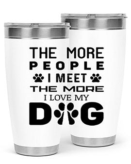 The More People Style 2#- dog- Tumbler
