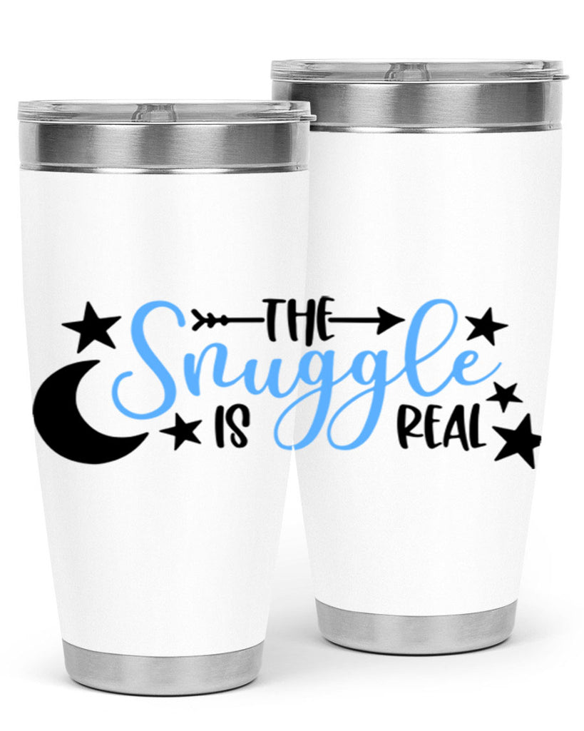 The Snuggle Is Real Style 18#- baby- tumbler