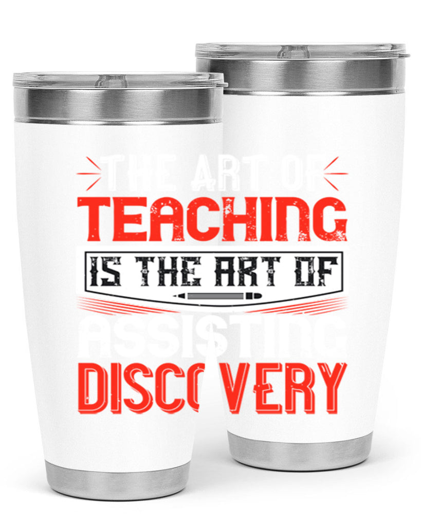 The art of teaching is the art of assisting discovery Style 6#- teacher- tumbler