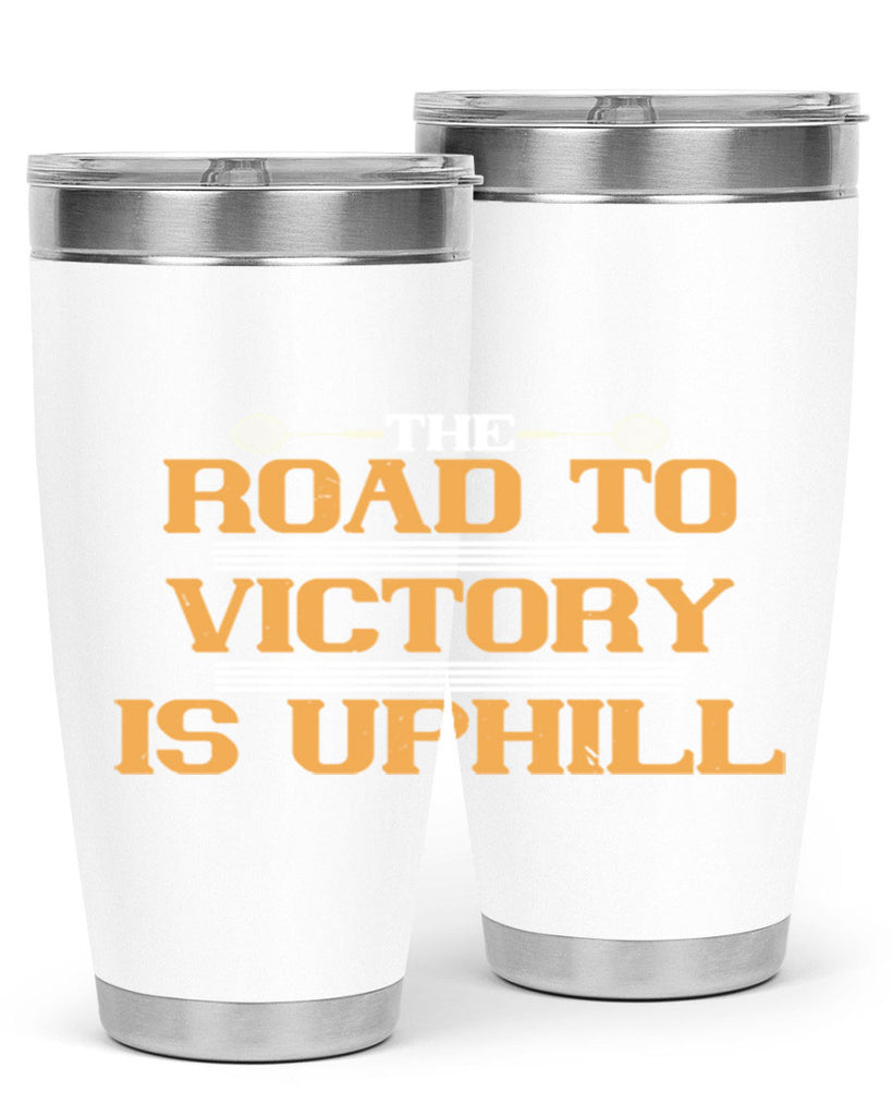 The road to victory is uphill 1822#- badminton- Tumbler