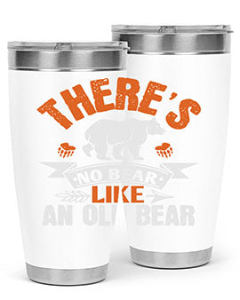 There’s no bear like an old bearr 33#- Bears- Tumbler
