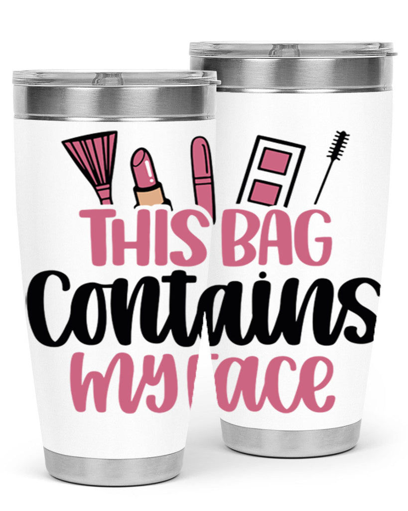 This Bag Contains My Face Style 14#- make up- Tumbler