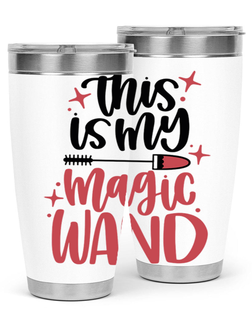 This Is My Magic Wand Style 12#- make up- Tumbler