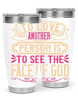 To love another person is to see the face of God Style 16#- dog- Tumbler