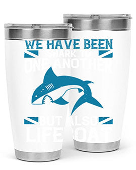 We have been shark to one another but also lifeboat Style 6#- shark  fish- Tumbler
