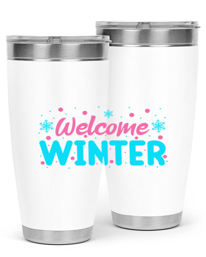 Welcome Winter 479#- winter- Tumbler