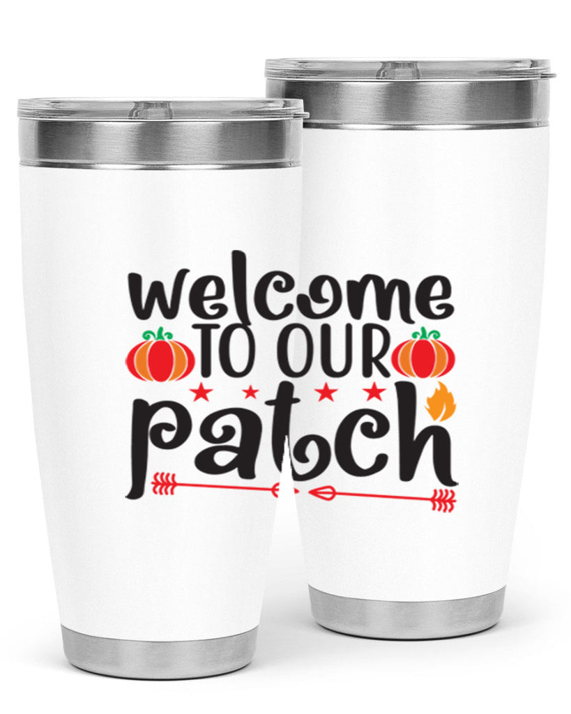Welcometoourpatch 641#- fall- Tumbler
