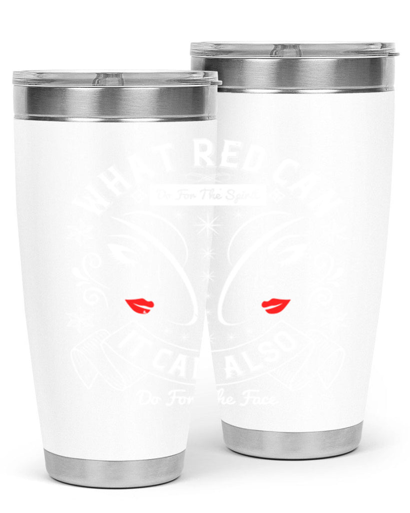 What red can do for the spirit it can also do for the face Style 175#- make up- Tumbler