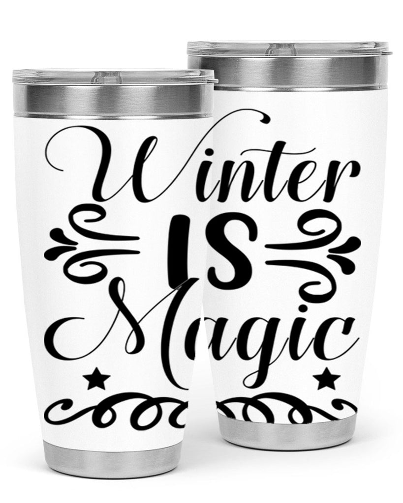 Winter is Magic 559#- winter- Tumbler